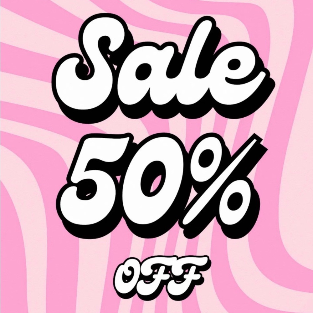50% OFF EVERYTHING 
d e p o p: @sophiabml